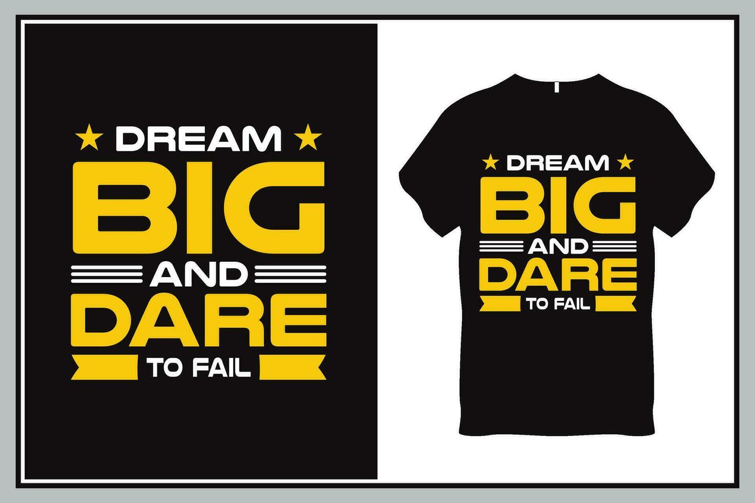 Dream big and dare to fail Quote Typography T Shirt Design vector