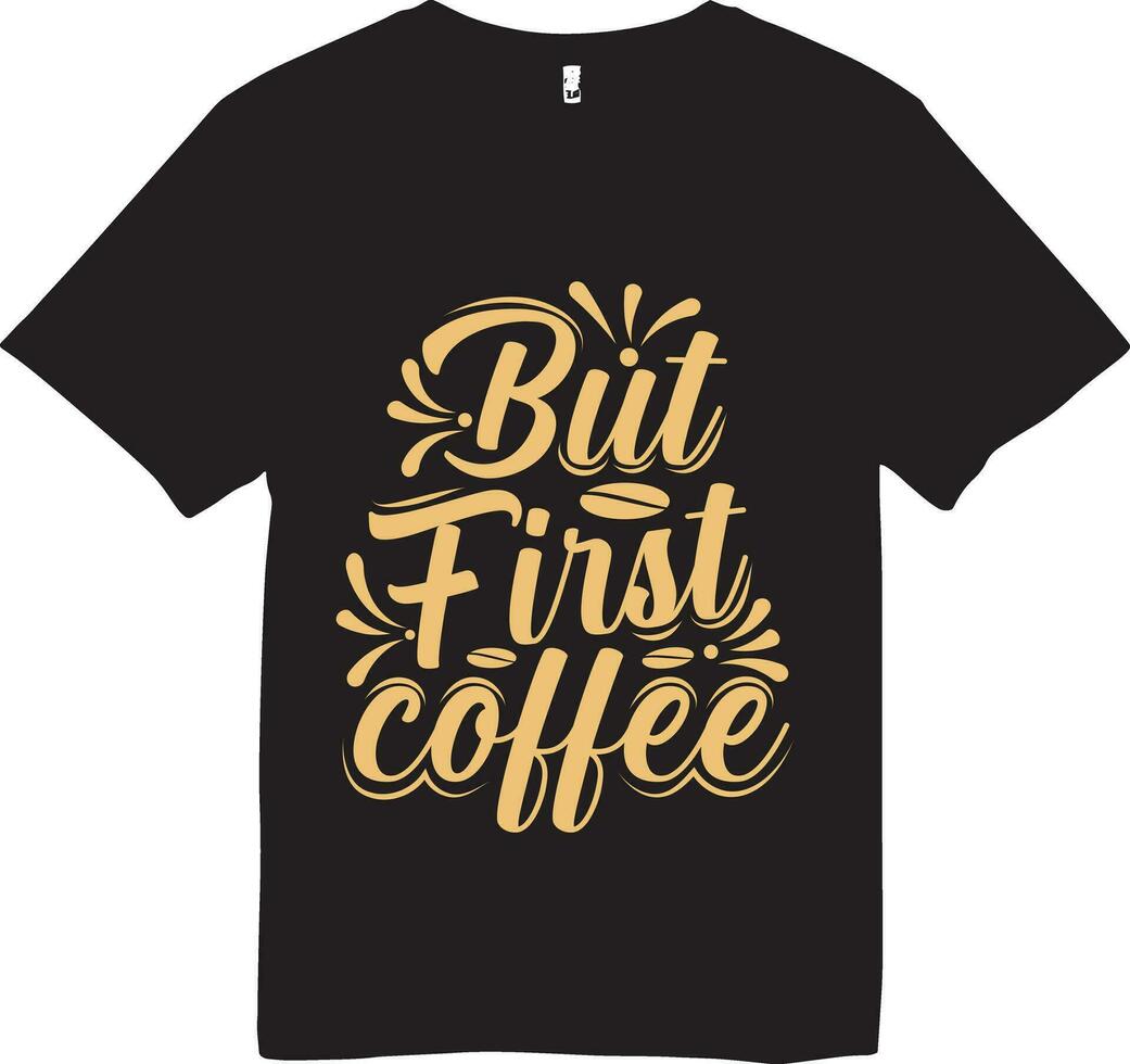 elevar tu mañanas con nuestra café tipografía camiseta. hecho a mano para café amantes, esta suave, elegante tee se jacta un sorprendentes diseño ese capturas el esencia de tu diario elaborar cerveza. vector