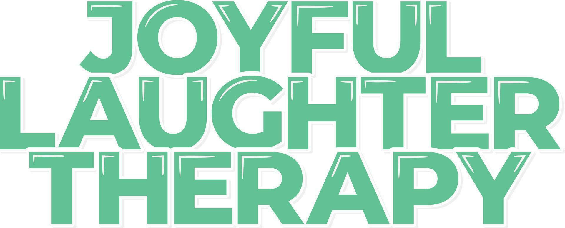 Laughter Therapy Lettering Art vector