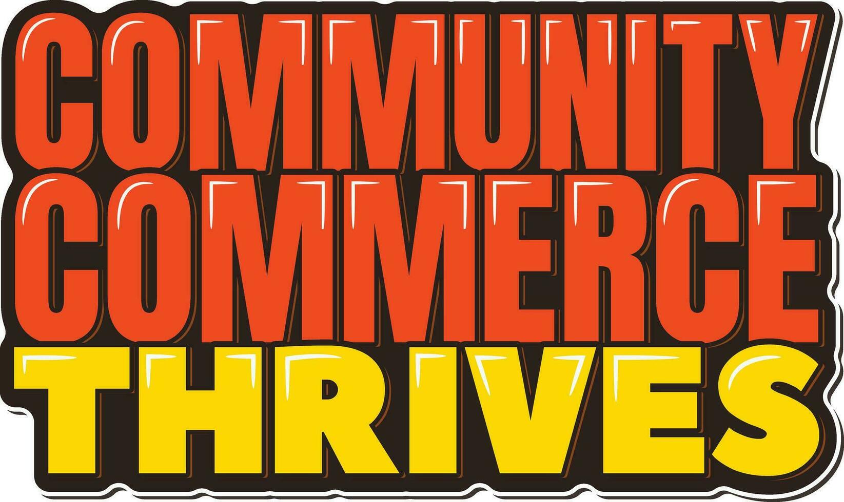 Thriving Community Commerce Lettering Vector Design