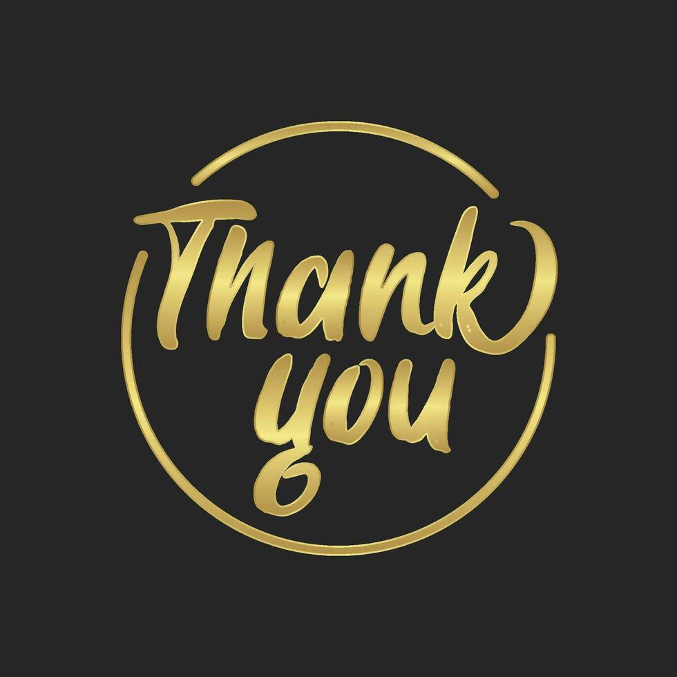 Thank you calligraphic lettering text inside a golden circle frame. Elegant golden style. vector