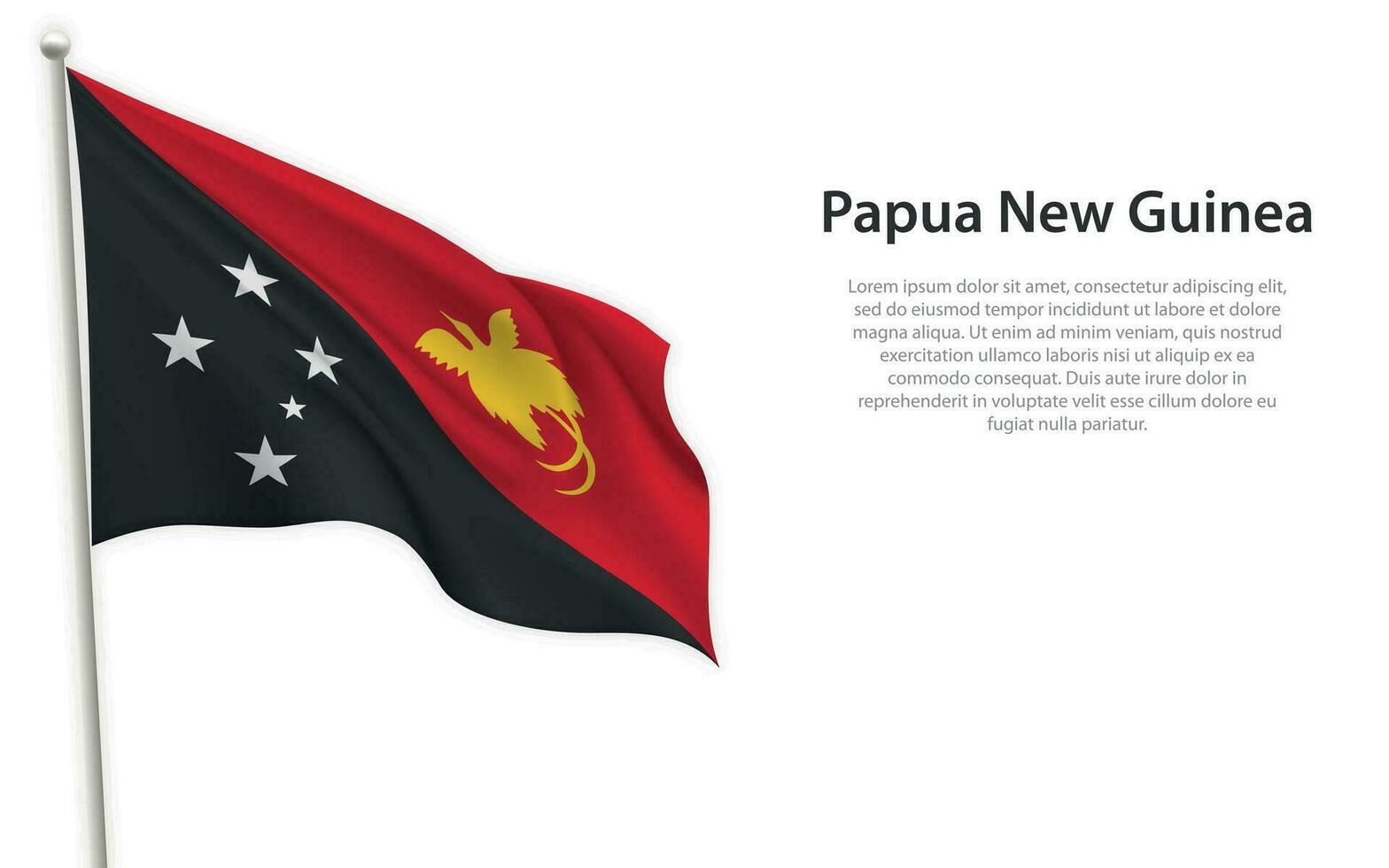 Waving flag of Papua New Guinea on white background. Template for independence day vector