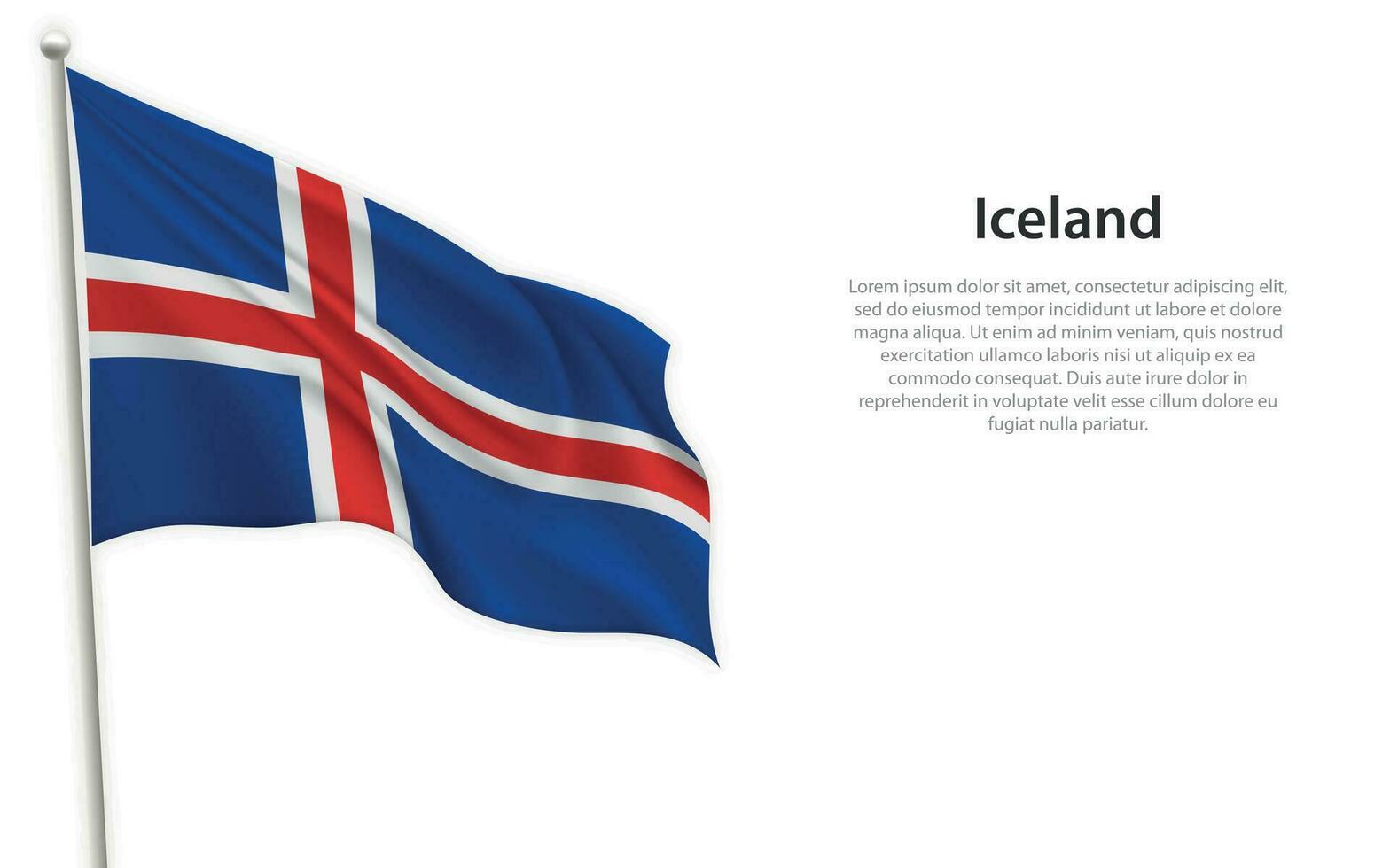 Waving flag of Iceland on white background. Template for independence day vector