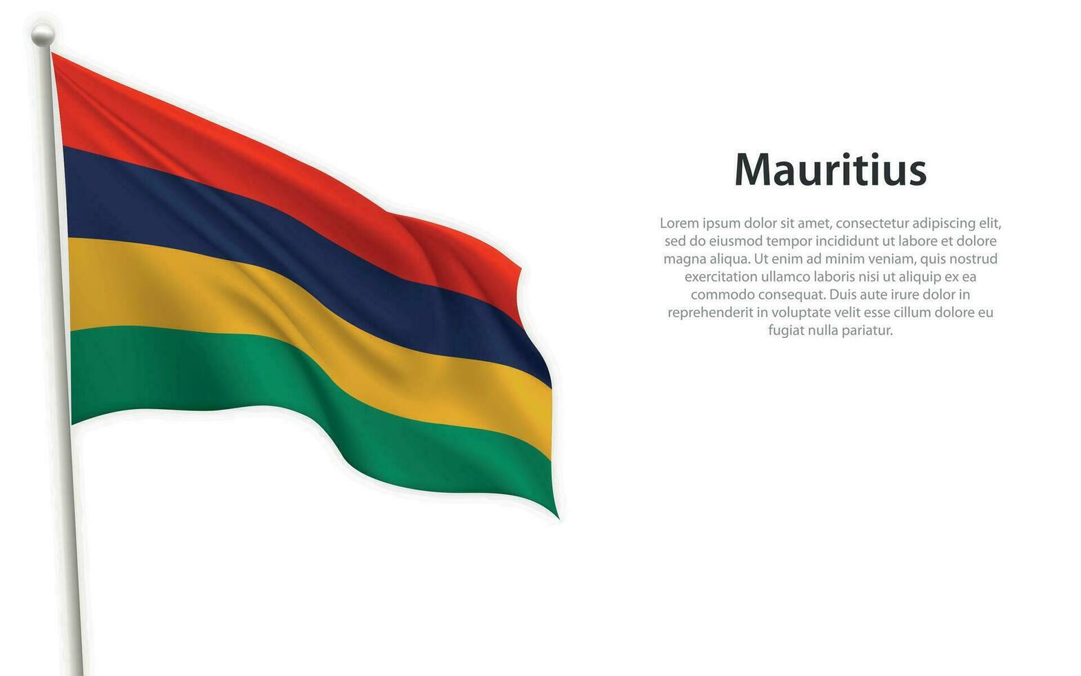 Waving flag of Mauritius on white background. Template for independence day vector