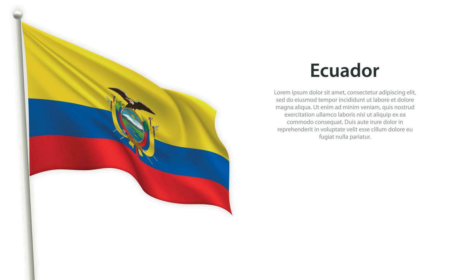 Waving flag of Ecuador on white background. Template for independence day vector