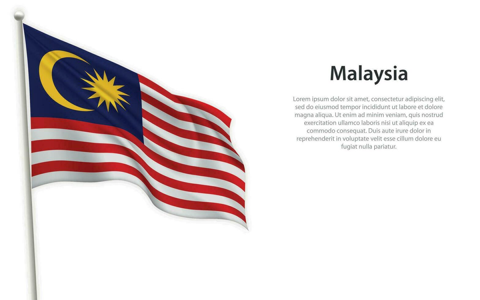 Waving flag of Malaysia on white background. Template for independence day vector