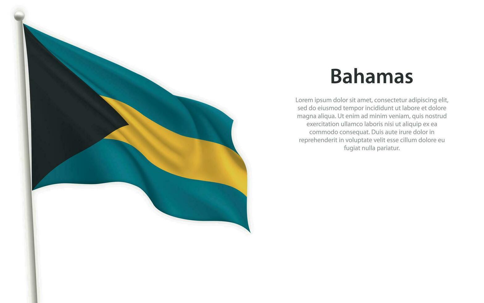 Waving flag of Bahamas on white background. Template for independence day vector