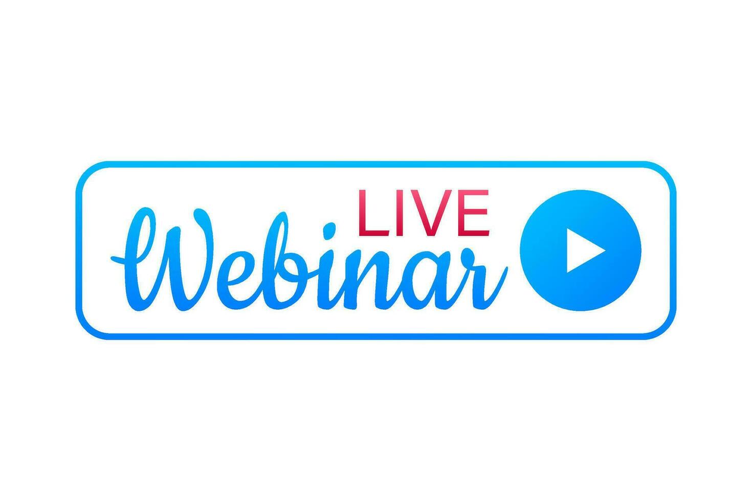 Live Webinar Button, icon. Vector stock illustration.