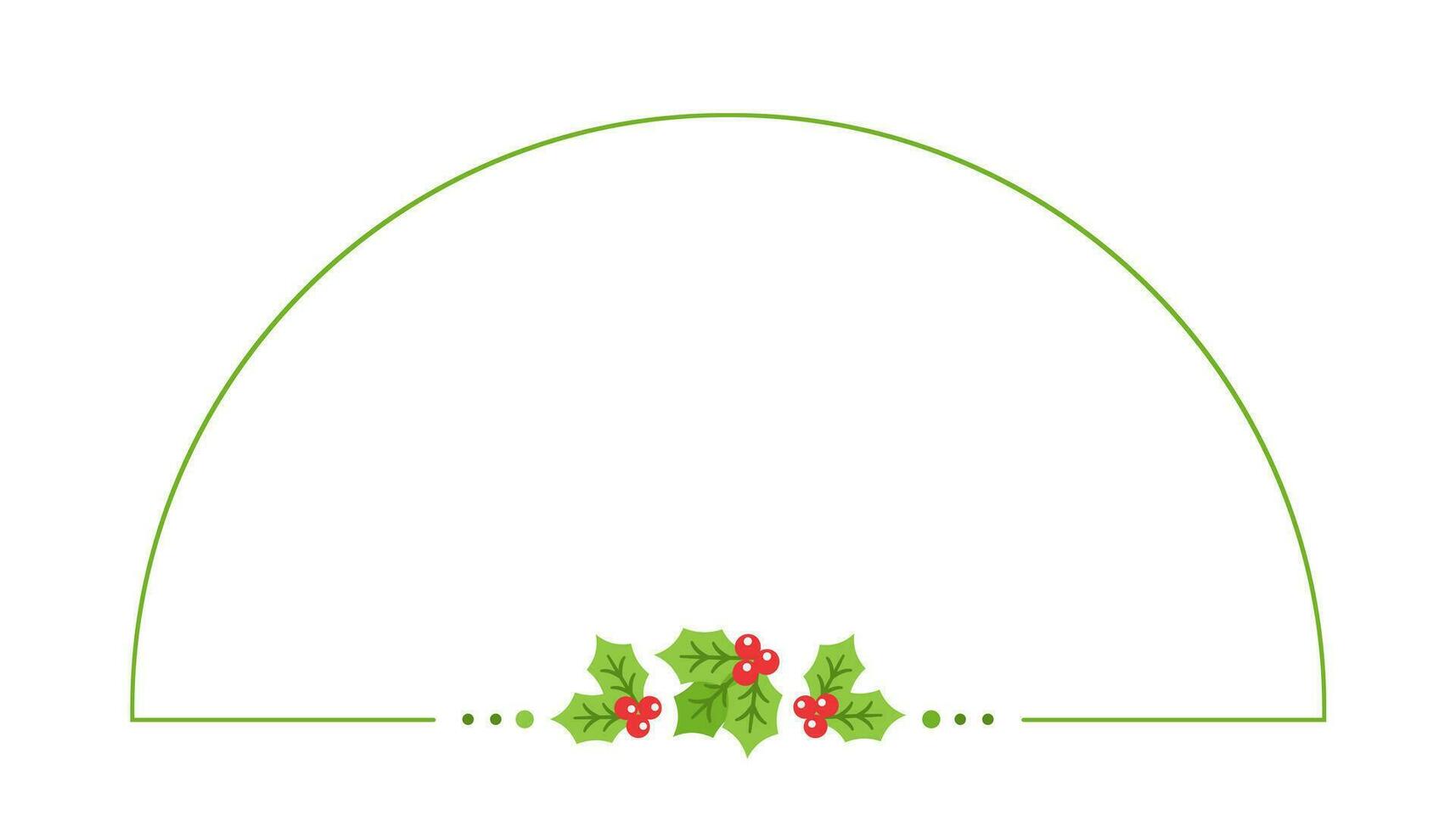 Semicircle Arch Mistletoe Frame, Christmas and New Year Template, Winter Holiday Season Geometric Border. Vector Illustration for greetings, invitation, social media post.