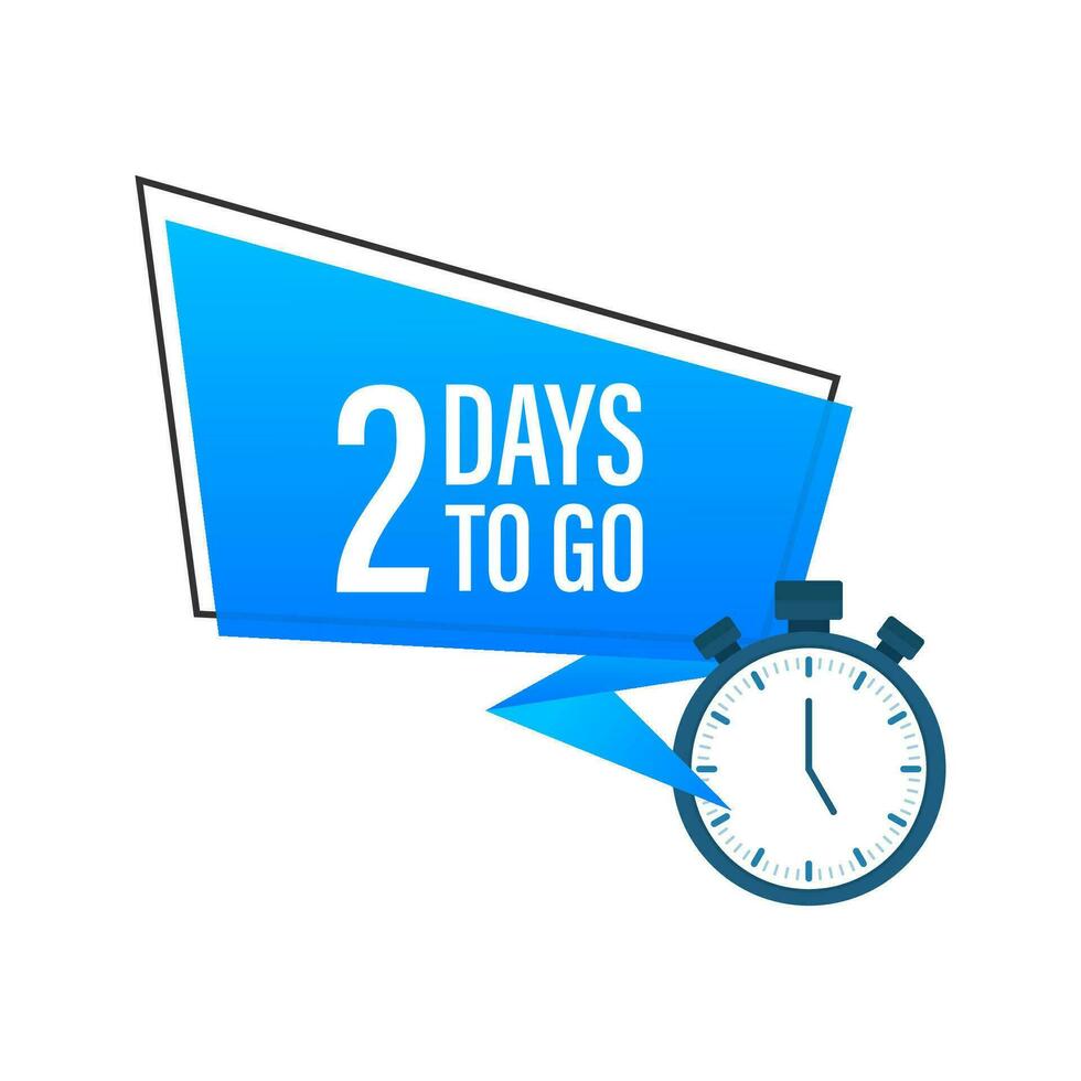 Two days to go sign. Vector stock illustration