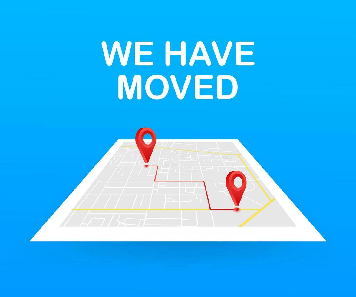 We have moved. Moving office sign. Clipart image isolated on blue background. Vector stock illustration