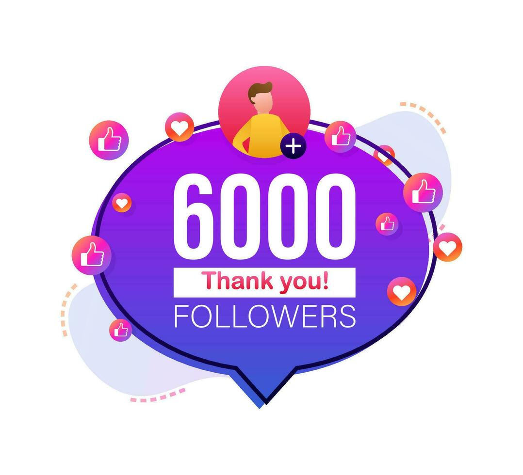 Thank you 6000 followers numbers. Flat style banner. Congratulating multicolored thanks image for net friends likes. Vector illustration