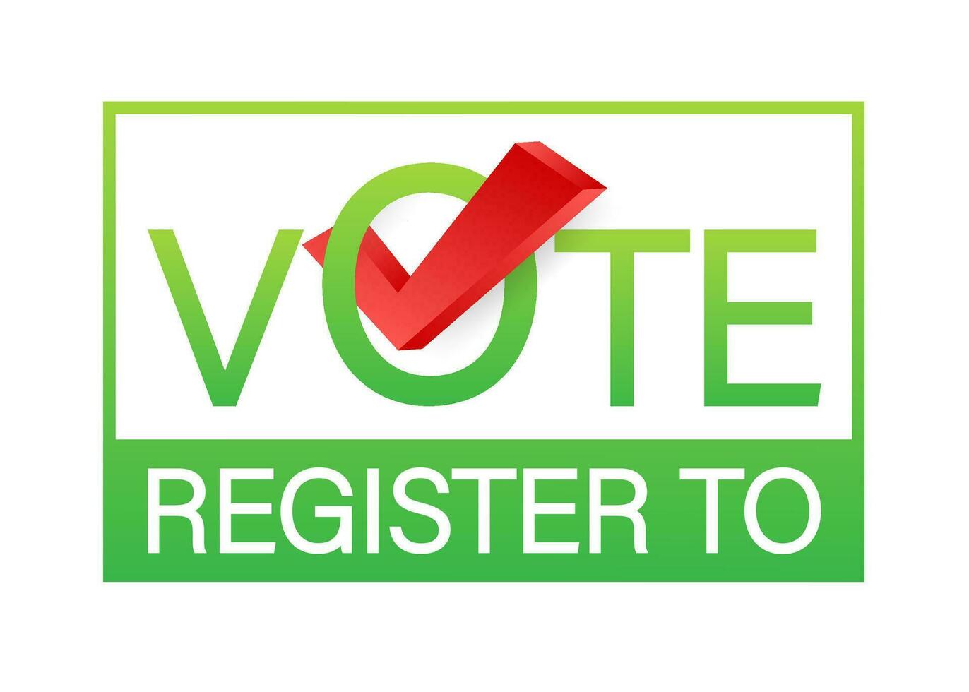 Register to vote. Badge, icon, stamp logo Vector illustration