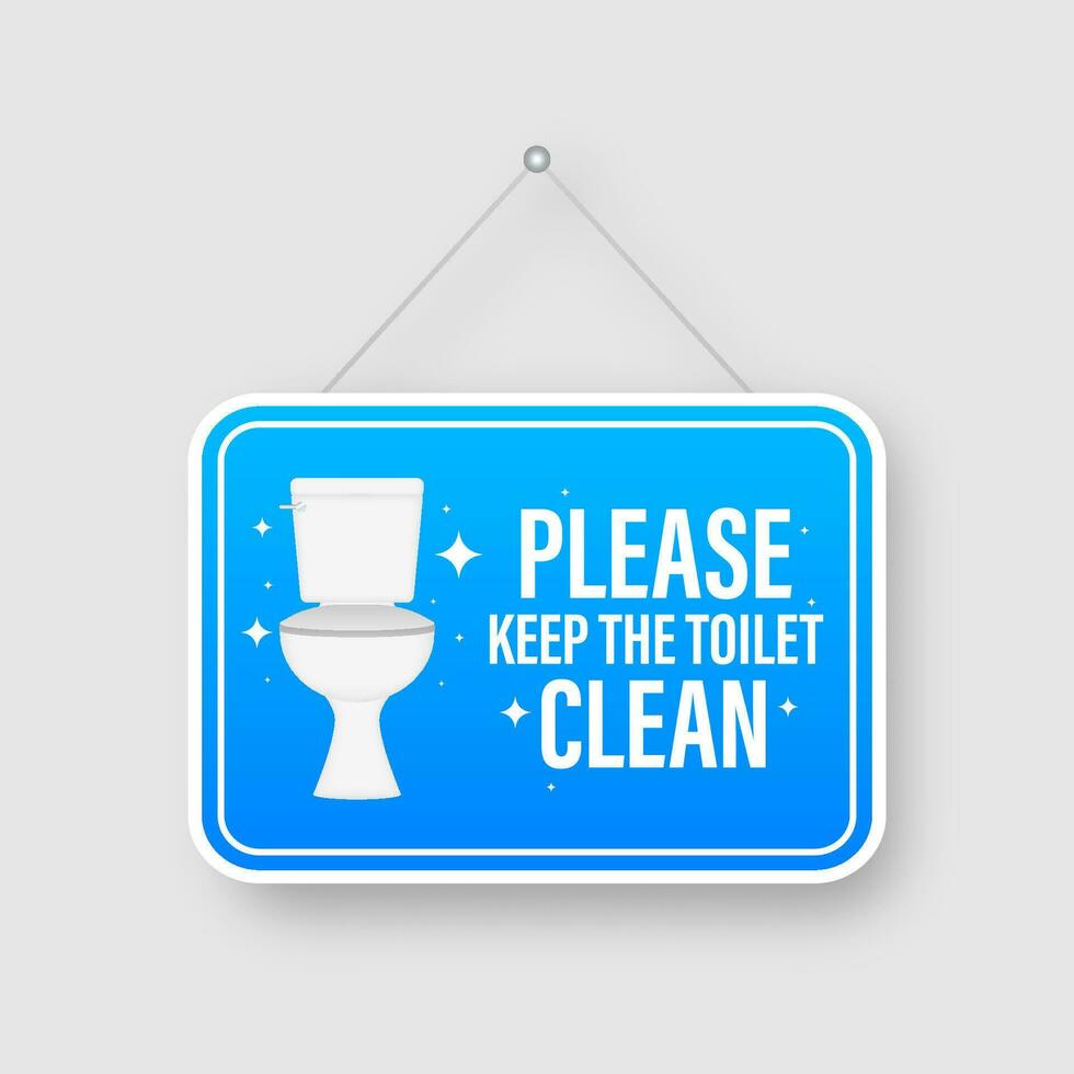 Please keep the toilets clena flat design informational plate. Vector stock illustration.