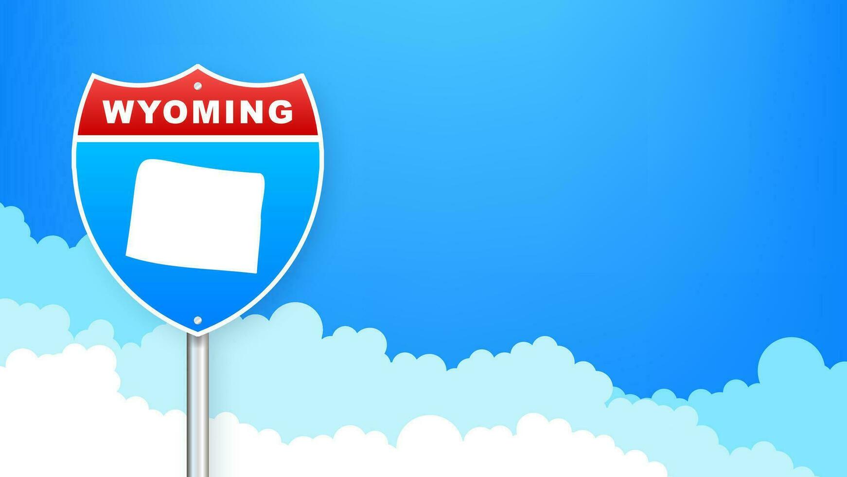 Wyoming map on road sign. Welcome to State of Woming. Vector illustration