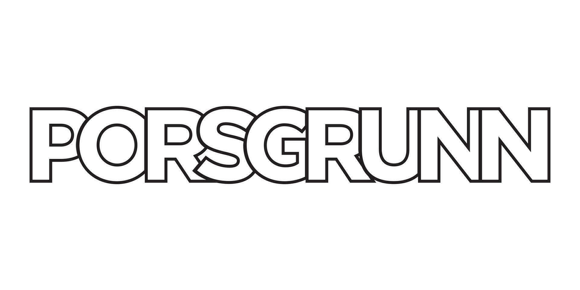 Porsgrunn in the Norway emblem. The design features a geometric style, vector illustration with bold typography in a modern font. The graphic slogan lettering.