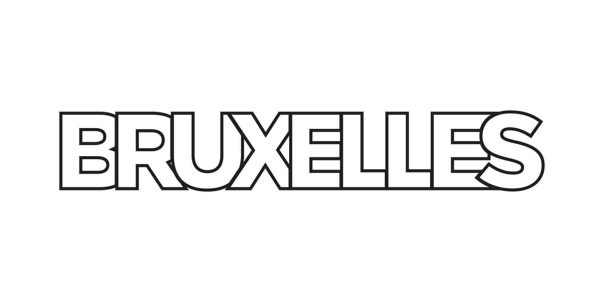 Bruxelles in the Belgium emblem. The design features a geometric style, vector illustration with bold typography in a modern font. The graphic slogan lettering.