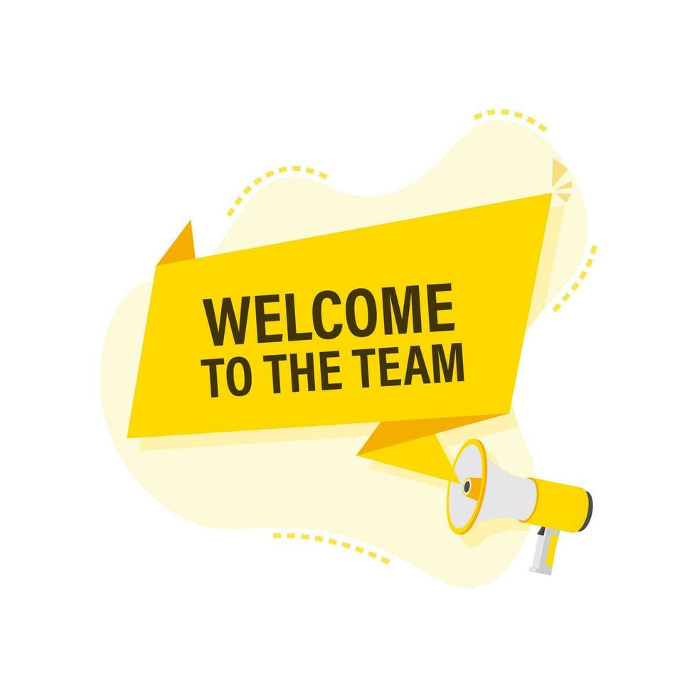 Welcome to the team written on speech bubble. Advertising sign vector
