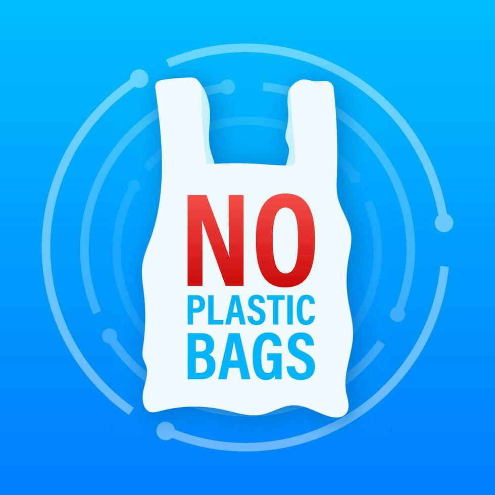 Say no to plastic bags poster. The campaign to reduce the use of plastic bags to put. Vector stock illustration