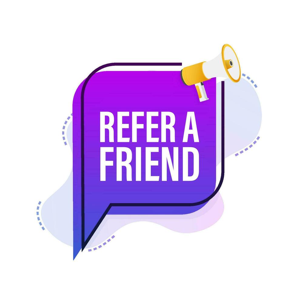 Megaphone banner, refer a friend. Vector stock illustration