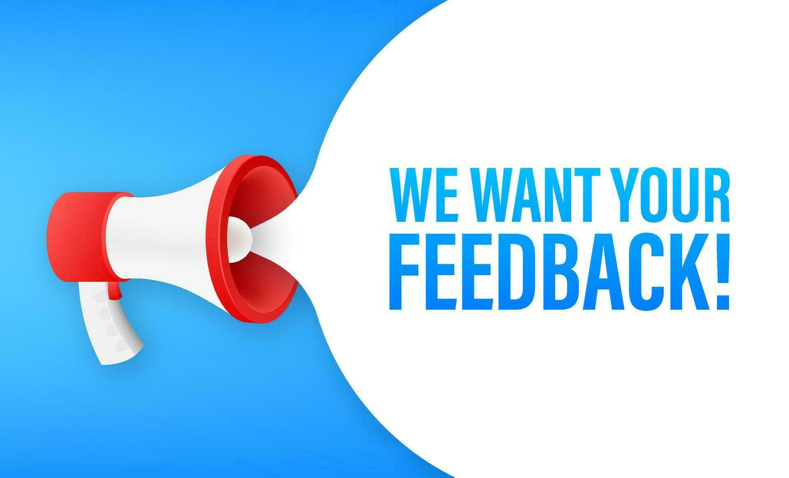 Megaphone with We want your feedback. Megaphone banner. Web design. Vector stock illustration