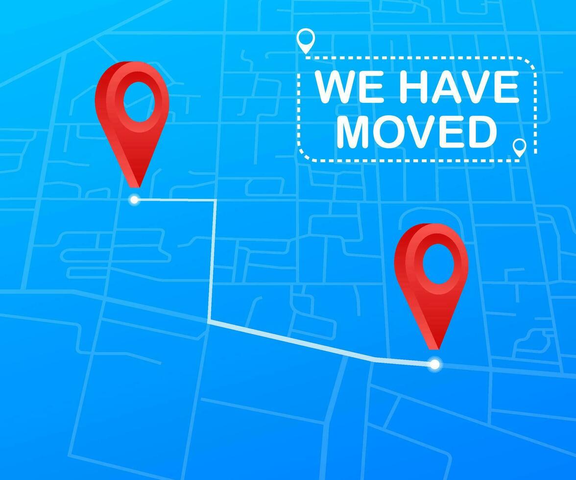 We have moved. Moving office sign. Clipart image isolated on blue background. Vector stock illustration.