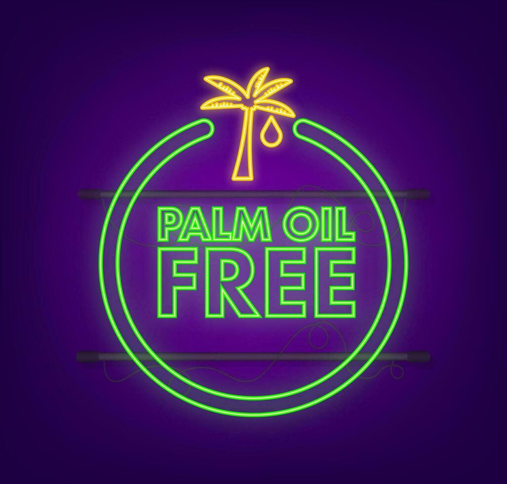 Palm Oil Free symbol. Organic food without saturated fats. Neon icon. vector