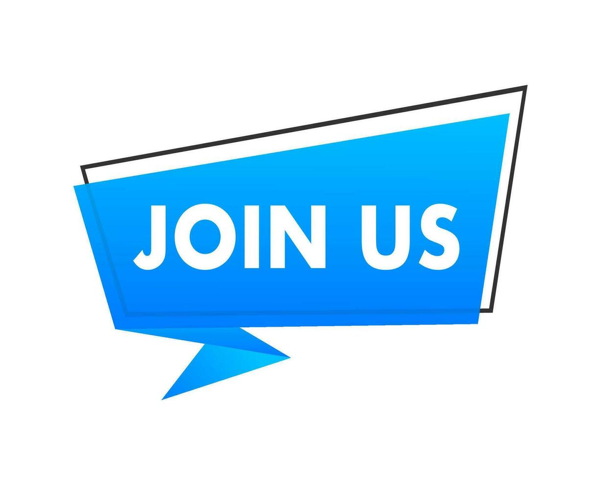 Join us speech bubble, Label. Vector stock illustration