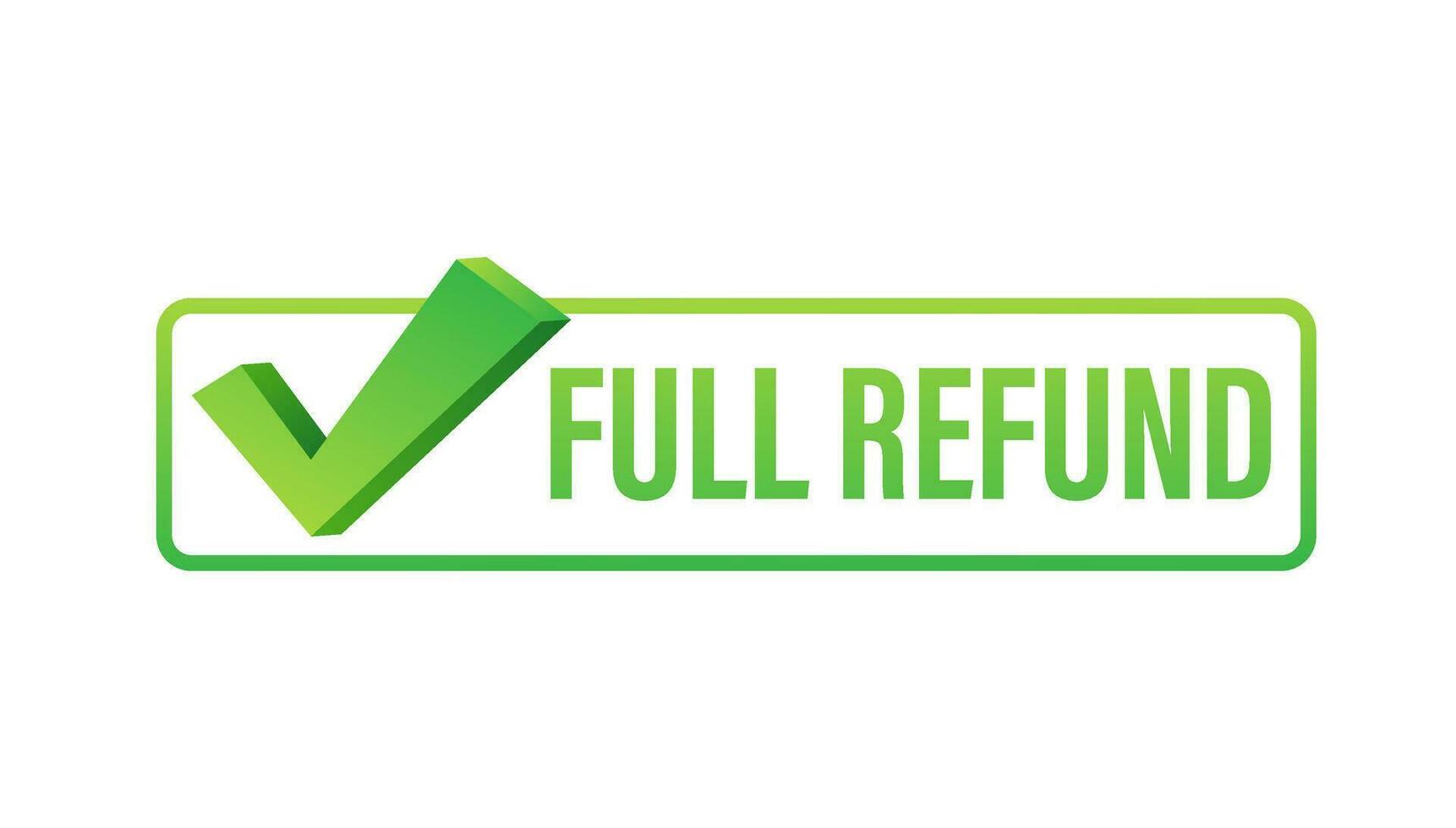 Full refund sign, Stamp, sticker Vector stock illustration