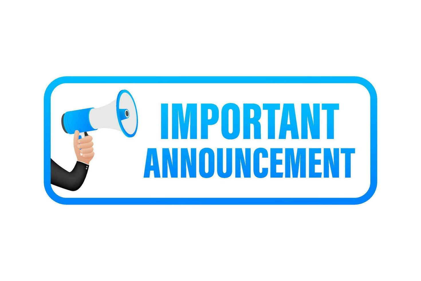 Hand Holding Megaphone with important announcement. Megaphone banner. Web design. Vector stock illustration