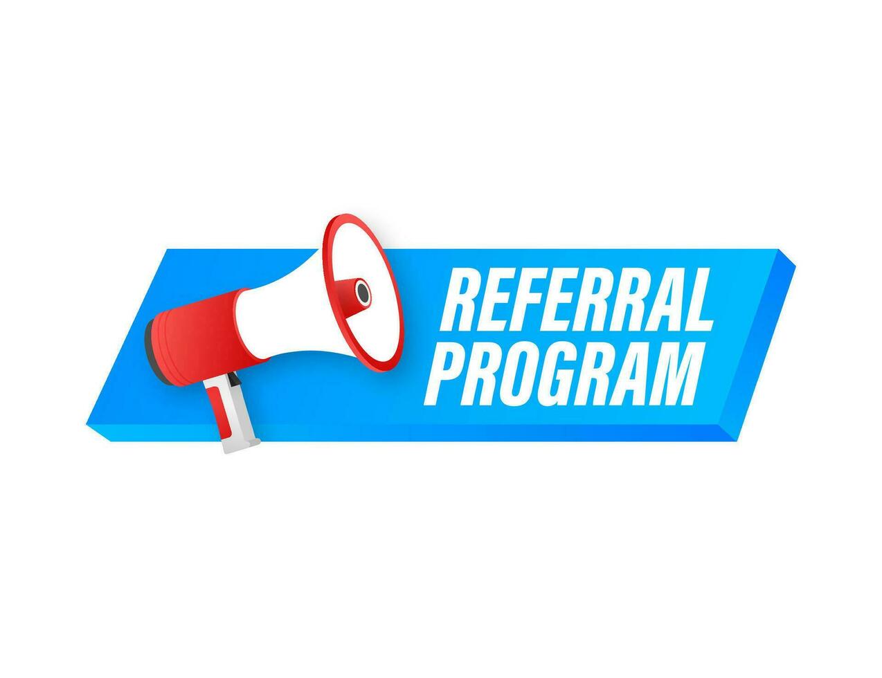 Megaphone label with referral program. Megaphone banner. Web design. Vector stock illustration