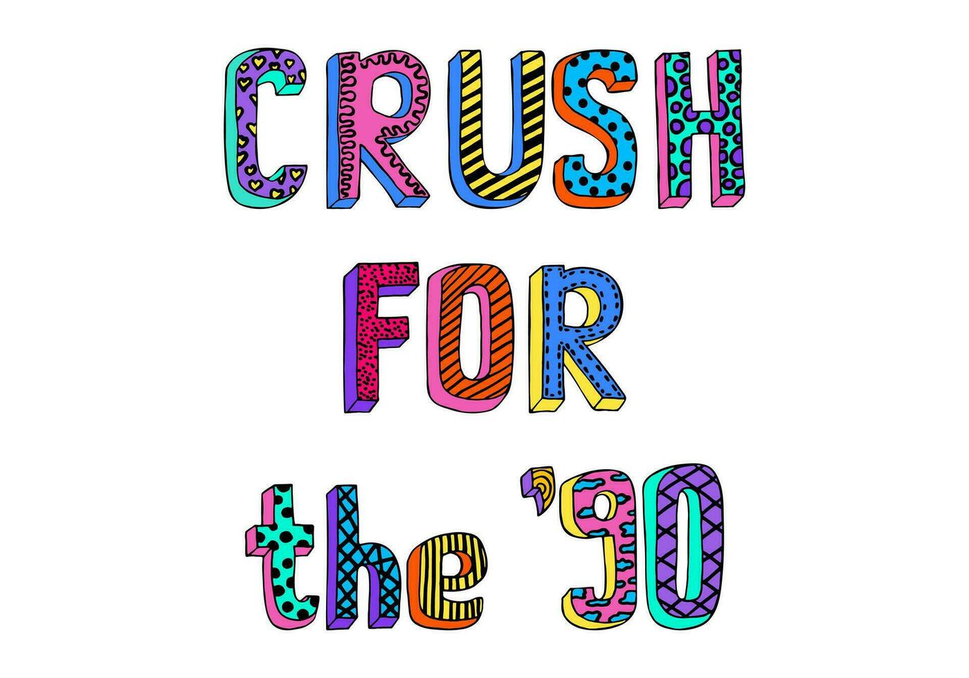 Slogan Crush for the'90 phrase, graphic vector. vector