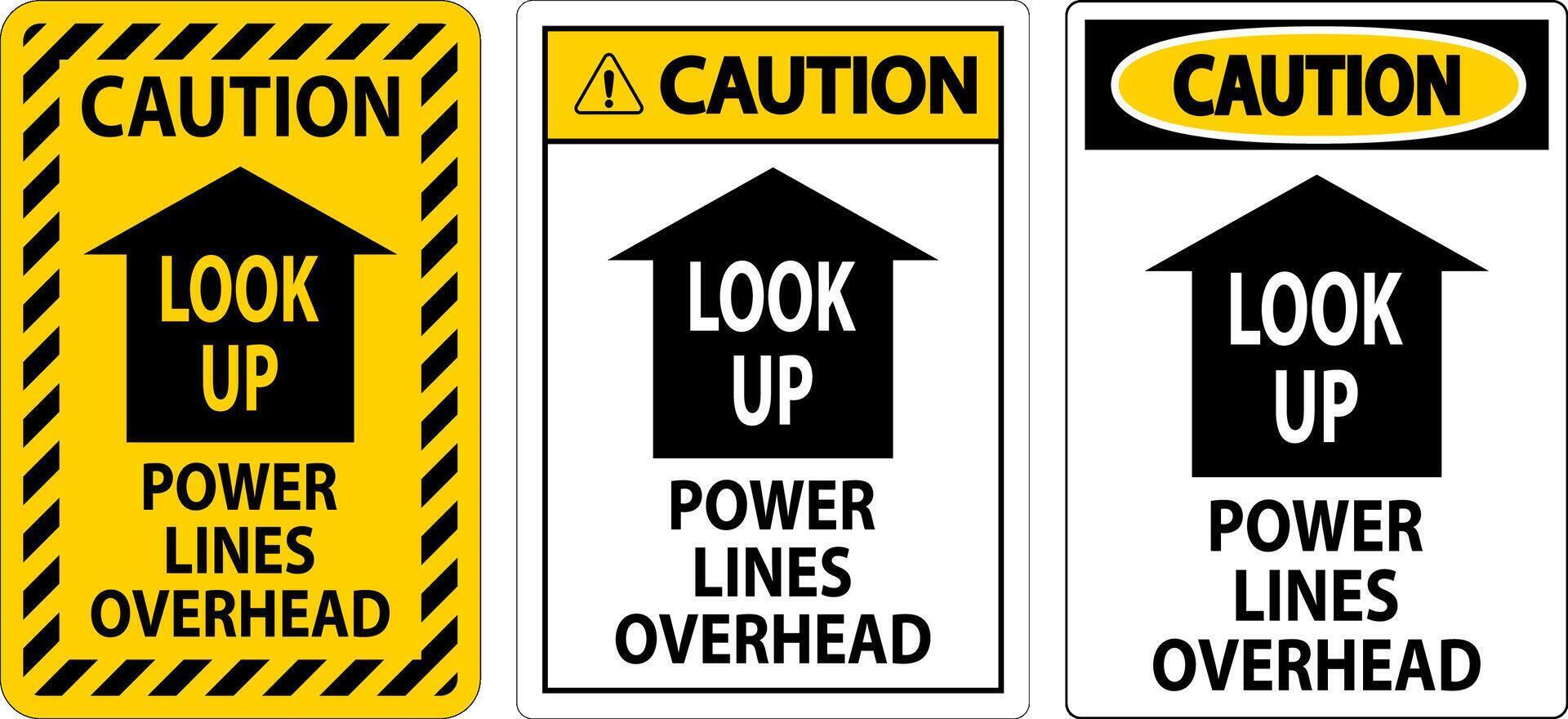Electrical Safety Sign Caution Look Up, Power Lines Overhead vector