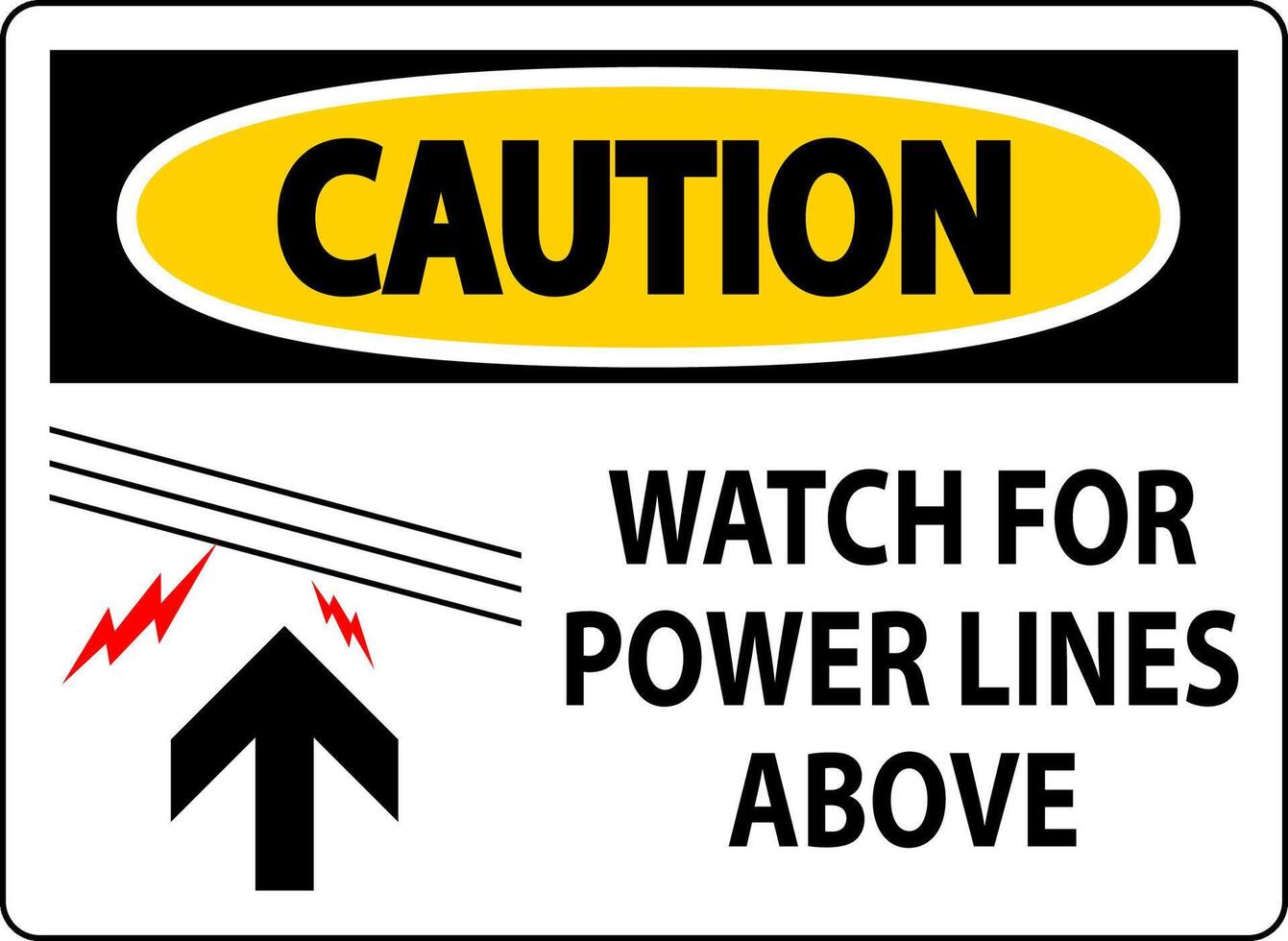 Caution Sign Watch For Power Lines Above vector