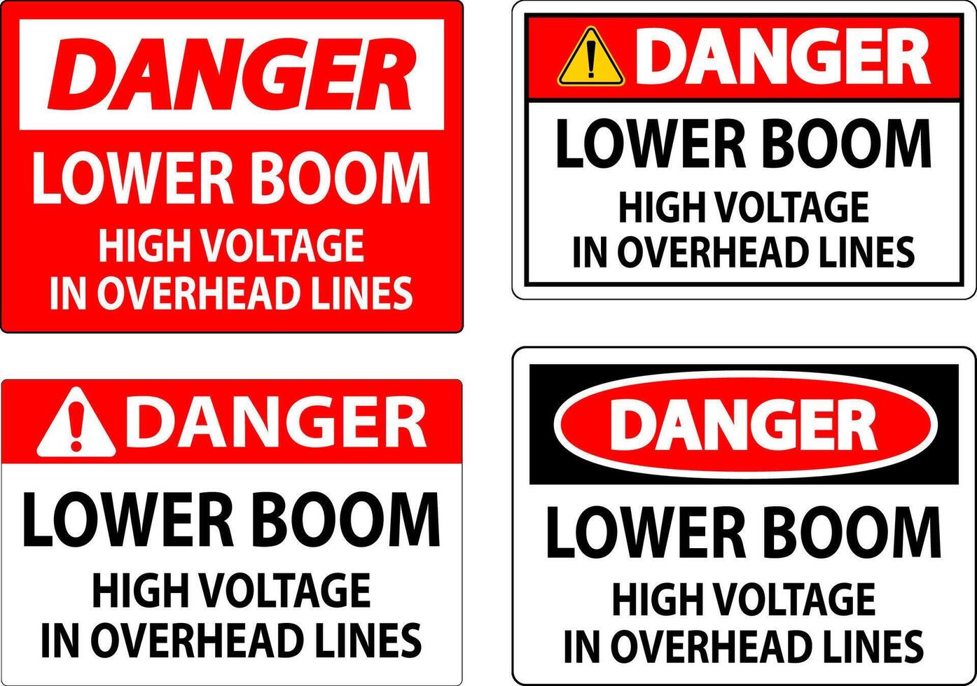 Electrical Safety Sign Danger - Lower Boom High Voltage In Overhead Lines vector