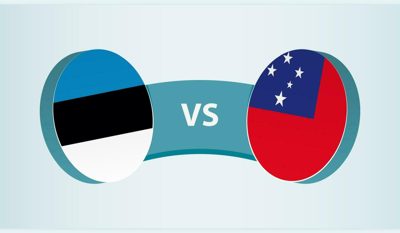 Estonia versus Samoa, team sports competition concept. vector