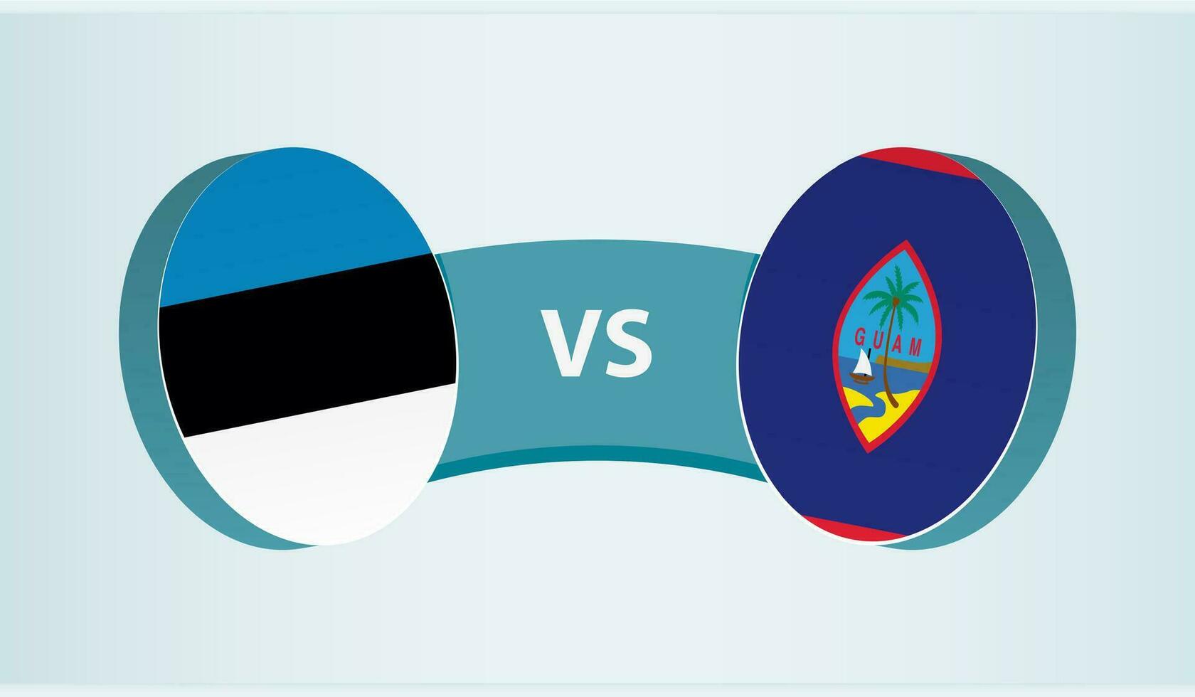 Estonia versus Guam, team sports competition concept. vector