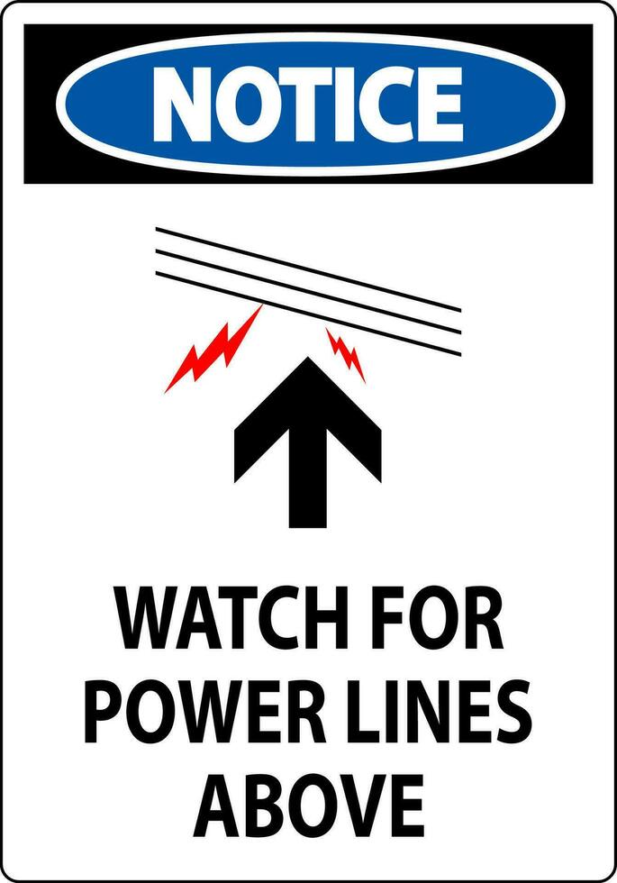 Notice Sign Watch For Power Lines Above vector