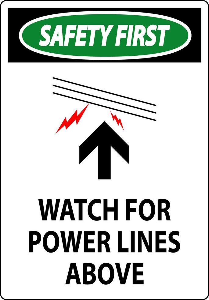 Safety First Sign Watch For Power Lines Above vector