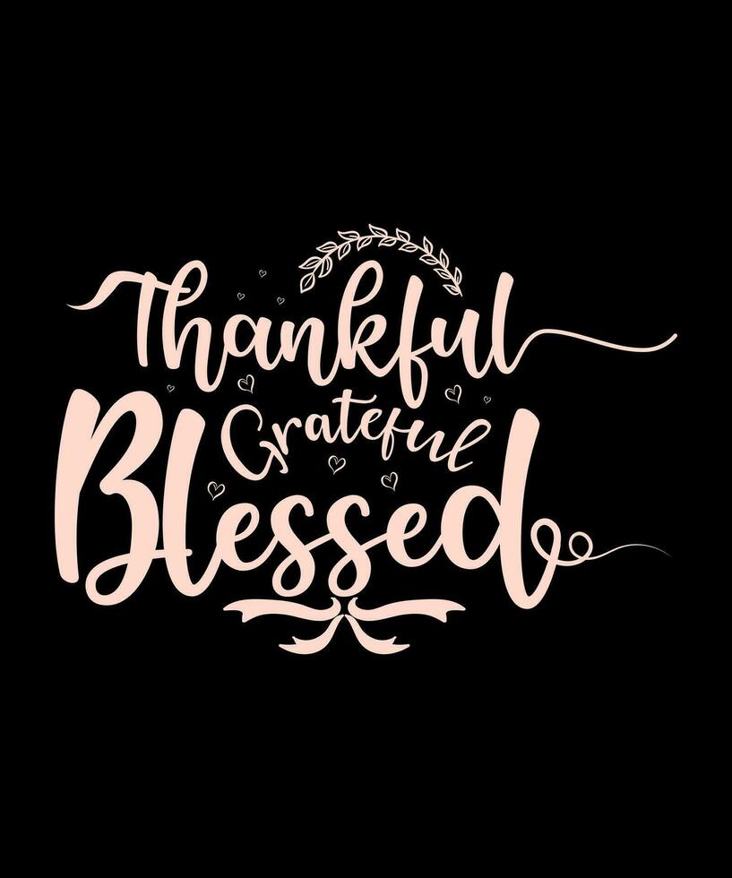 Thankful Grateful Blessed t shirt design 29919603 Vector Art at Vecteezy