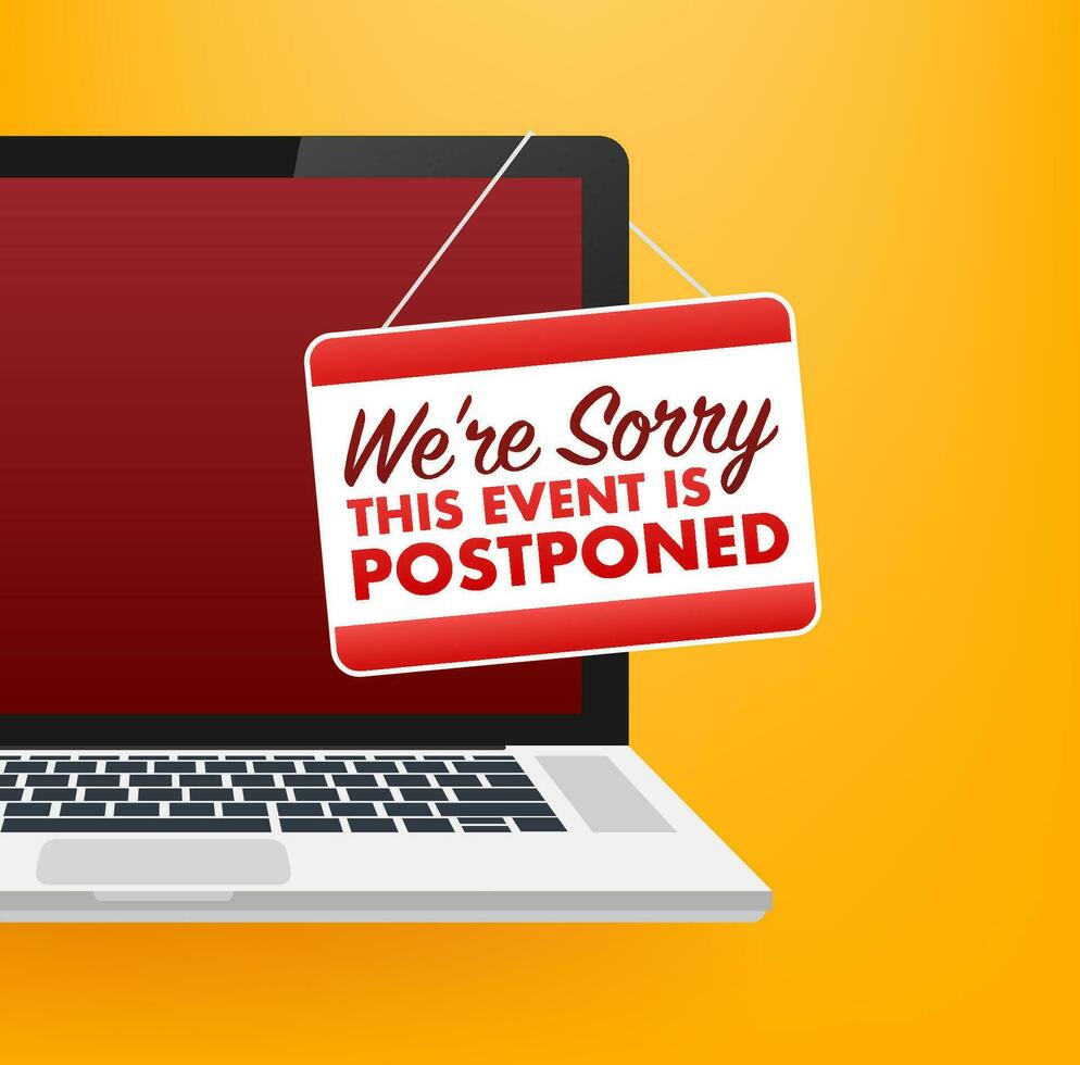 Sorry, this event is Postponed sign, label. Vector stock illustration.