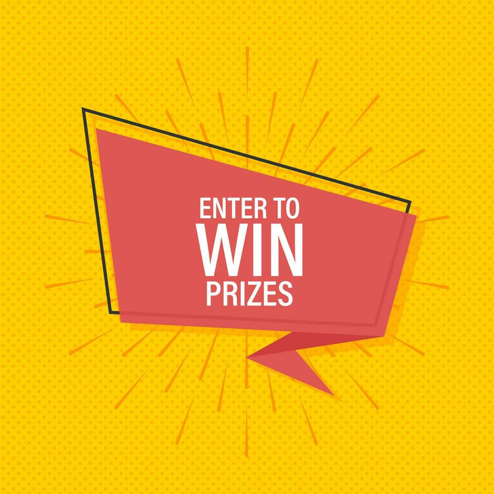 Ribbon banner with text eter to win prizes, poster in pop art style. Vector stock illustration.