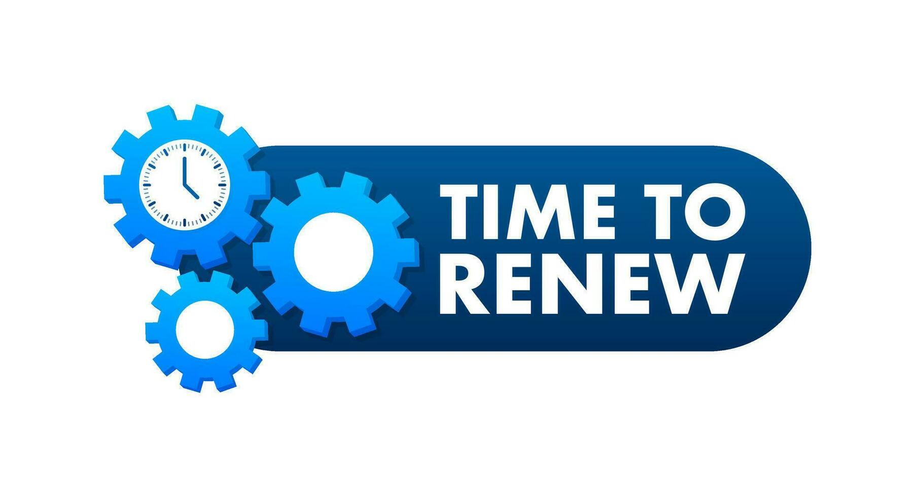 Time to renew sign, label. Vector stock illustration