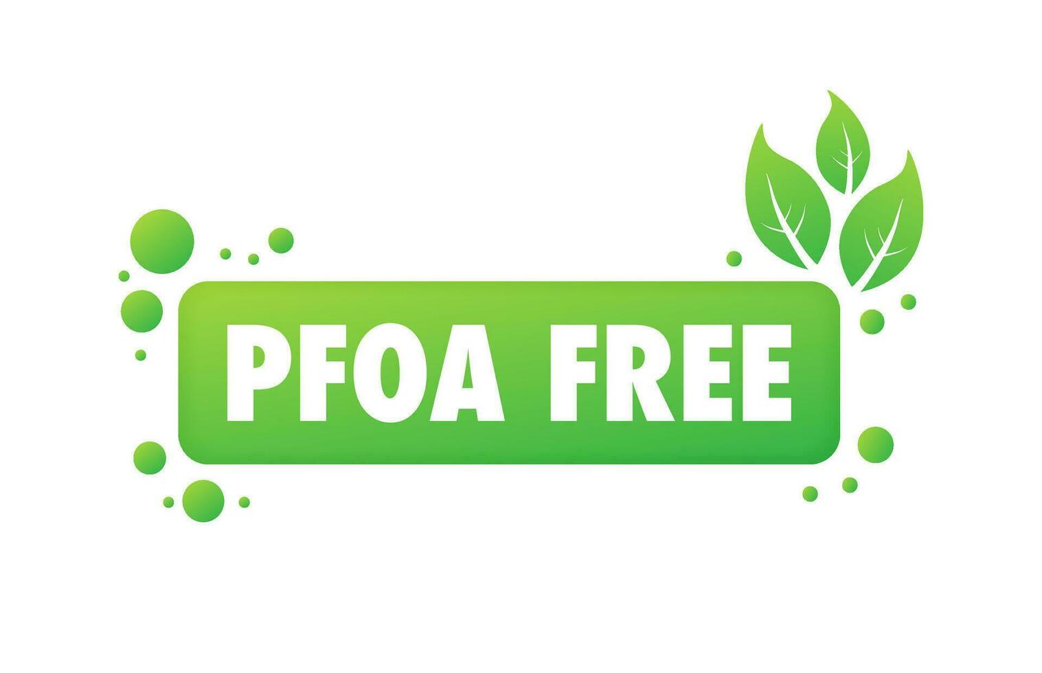 pfoa gratis verde signo. perfluorooctanoico ácido. vector valores ilustración