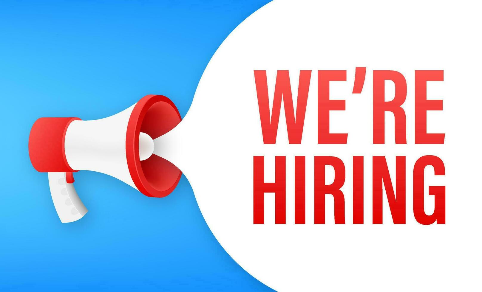 Megaphone label with we are hiring. Megaphone banner. Vector illustration