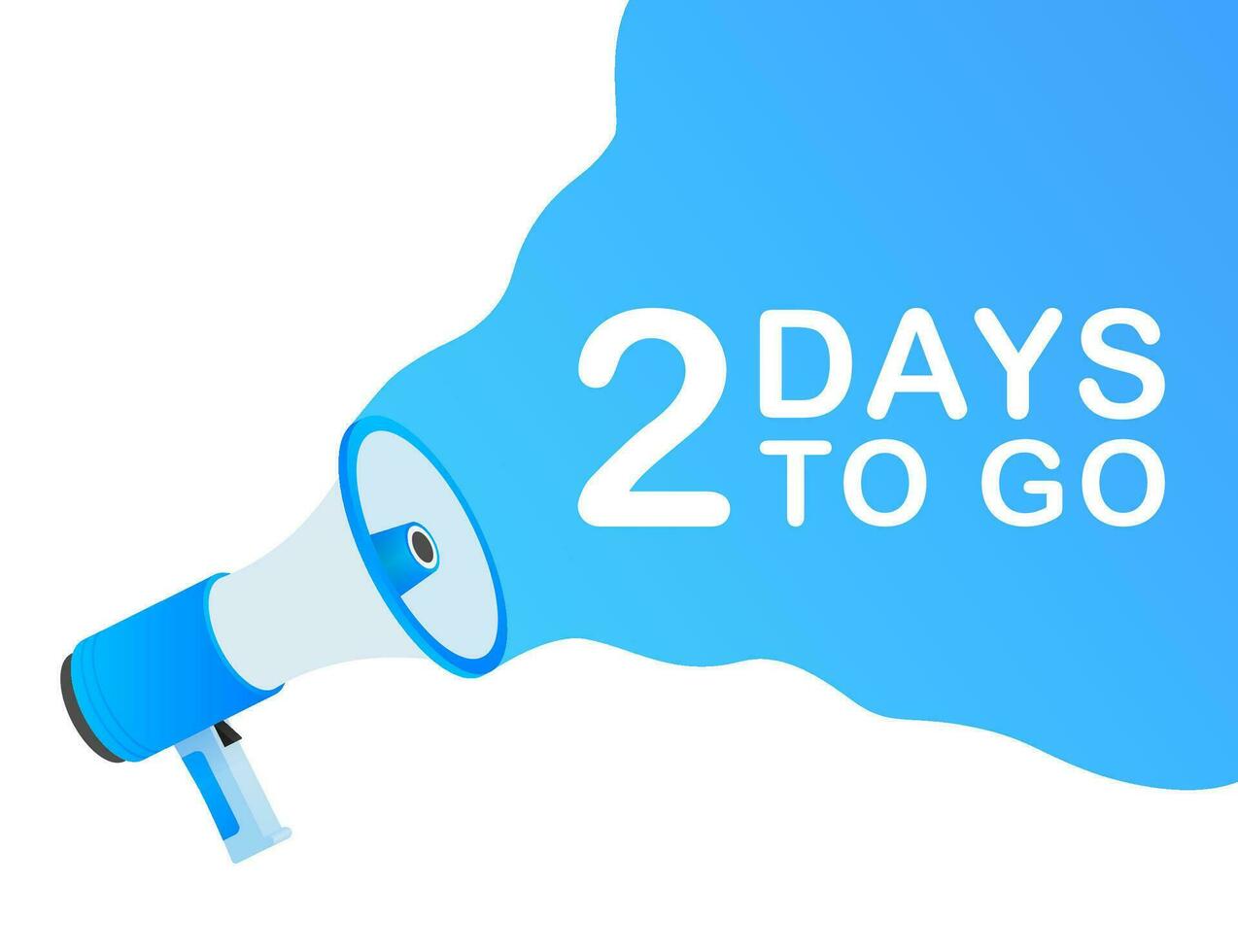 Male hand holding megaphone with 2 days to go speech bubble. Loudspeaker. Banner for business, marketing and advertising. Vector illustration.