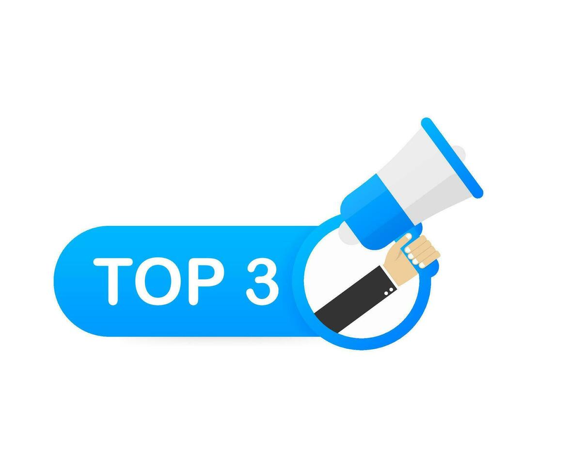Megaphone Hand, business concept with text Top 3. Vector illustration