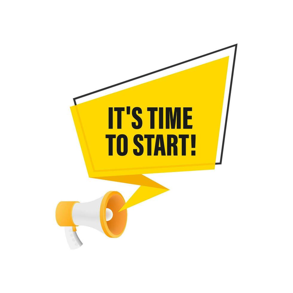 Hand Holding Megaphone with come in It s time to start. Megaphone banner. Web design. Vector stock illustration
