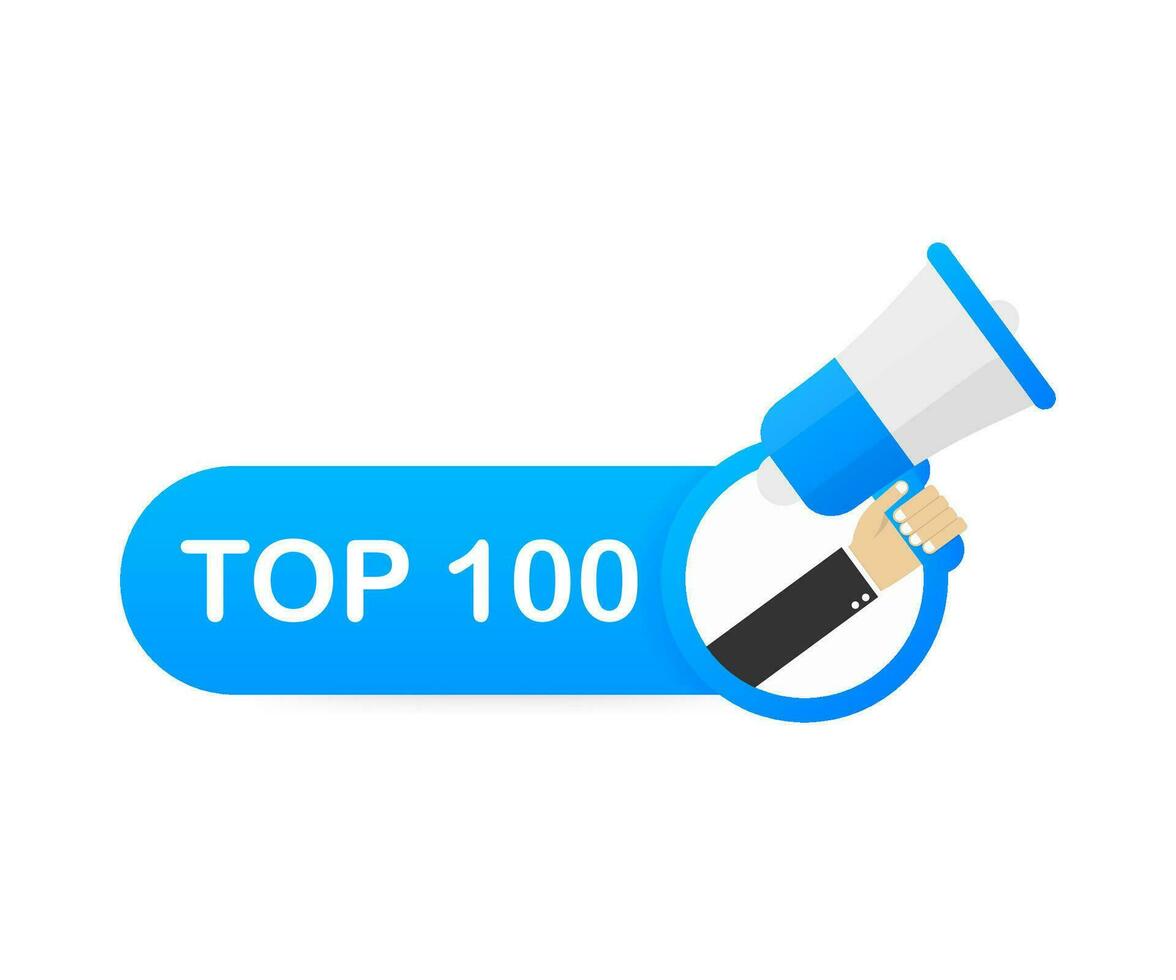 Megaphone Hand, business concept with text Top 100. Vector illustration
