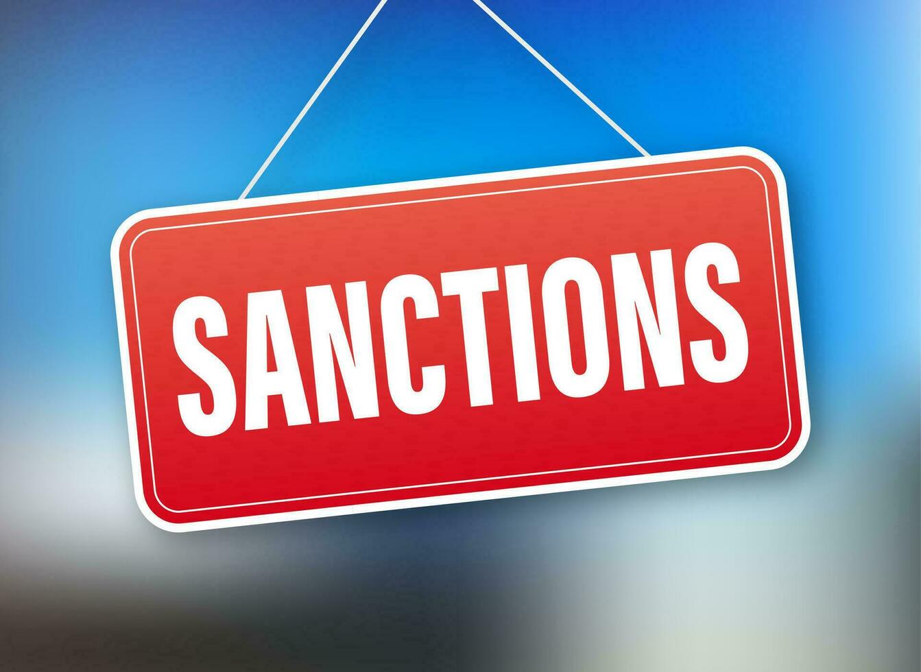 Sanctions prohibitive red sign on white background. Vector illustration.